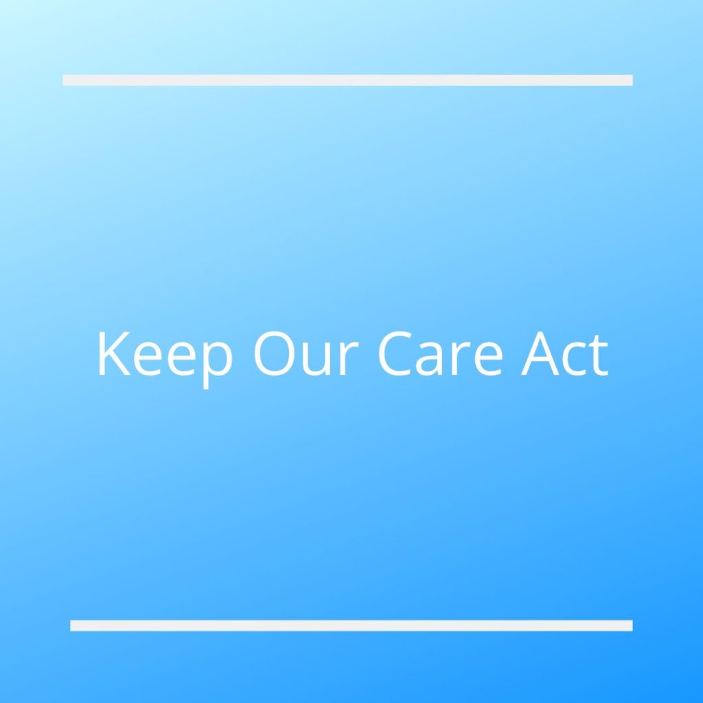 Keep Our Care Act